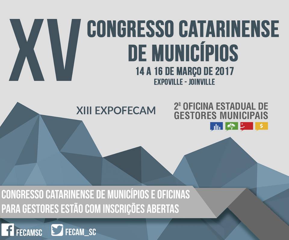 Read more about the article XV Congresso Catarinense de Municípios e 2ª Oficina Estadual para Novos Gestores Municipais