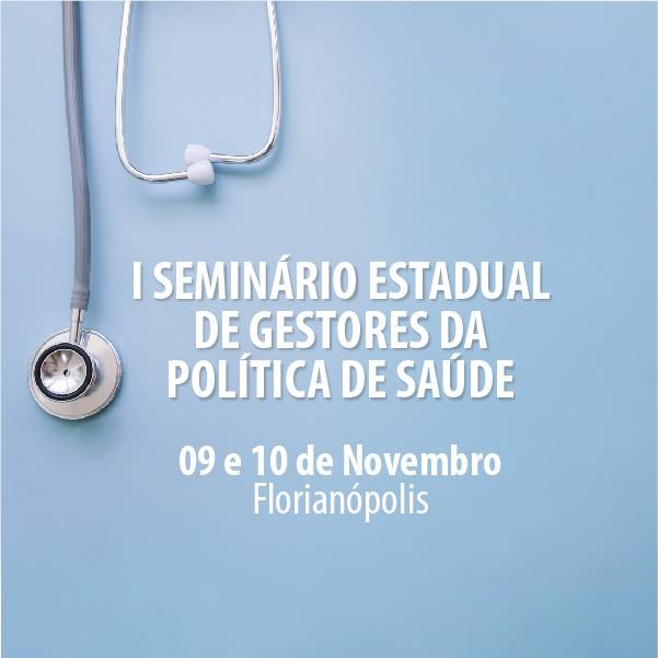 You are currently viewing I Seminário Estadual de Gestores da Política de Saúde