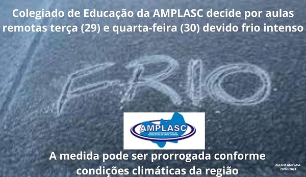 You are currently viewing Colegiado de Educação da AMPLASC decide por aulas remotas terça(29) e quarta-feira(30) devido frio intenso