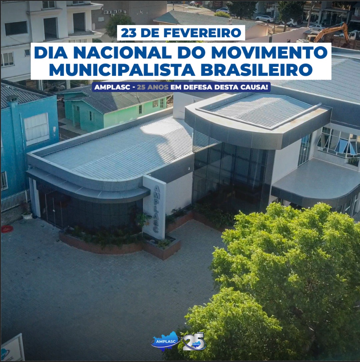 Read more about the article Dia Nacional do Movimento Municipalista Brasileiro AMPLASC – 25 anos em defesa desta causa