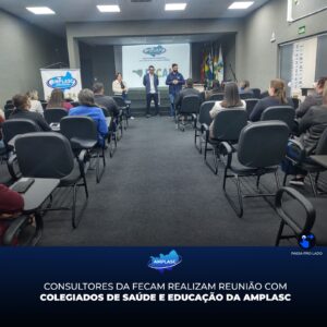 Read more about the article Consultores da FECAM realizam reunião com Colegiados de Saúde e Educação da AMPLASC