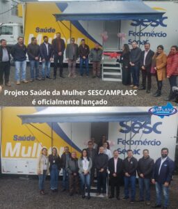 Read more about the article Projeto Saúde da Mulher SESC/AMPLASC é oficialmente lançado