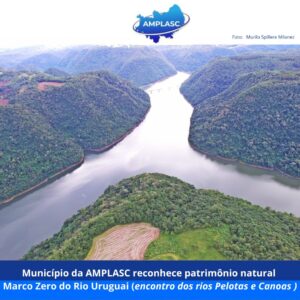 Read more about the article Município da AMPLASC reconhece patrimônio natural Marco Zero do Rio Uruguai (encontro dos rios Canoas e Pelotas)