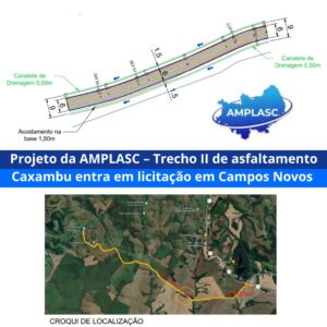 Read more about the article Projeto da AMPLASC – Trecho II de asfaltamento Caxambu entra em licitação em Campos Novos